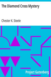 Cover of The Diamond Cross Mystery Being a Somewhat Different Detective Story