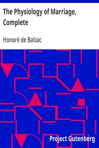 Cover of The Physiology of Marriage, Complete