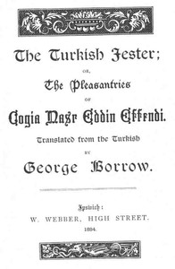 Cover of The Turkish Jester or, The Pleasantries of Cogia Nasr Eddin Effendi