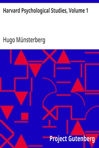 Cover of Harvard Psychological Studies, Volume 1 Containing Sixteen Experimental Investigations from the Harvard Psychological Laboratory.