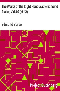 Cover of The Works of the Right Honourable Edmund Burke, Vol. 07 (of 12)