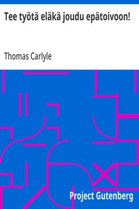 Cover of Tee työtä eläkä joudu epätoivoon!