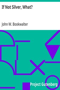 Cover of If Not Silver, What?