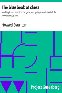 Cover of The blue book of chess : $b teaching the rudiments of the game, and giving an analysis of all the recognized openings
