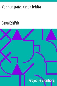 Cover of Vanhan päiväkirjan lehtiä Episodi J. L. Runebergin elämästä