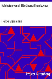Cover of Kahleeton vanki: Elämäkerrallinen kuvaus