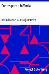 Cover of Contos para a infância Escolhidos dos melhores auctores por Guerra Junqueiro