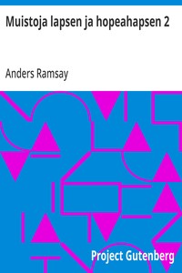 Cover of Muistoja lapsen ja hopeahapsen 2 Kuvauksia