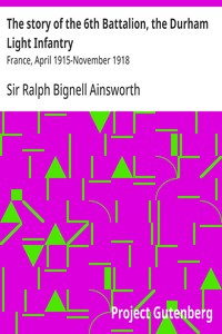 Cover of The story of the 6th Battalion, the Durham Light Infantry : $b France, April 1915-November 1918