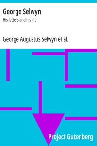 Cover of George Selwyn : $b His letters and his life