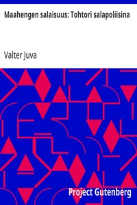Cover of Maahengen salaisuus: Tohtori salapoliisina