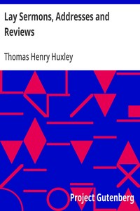 Cover of Lay Sermons, Addresses and Reviews