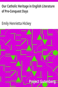 Cover of Our Catholic Heritage in English Literature of Pre-Conquest Days