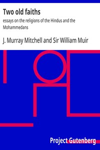 Cover of Two old faiths : $b essays on the religions of the Hindus and the Mohammedans