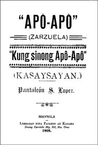 Cover of Apô-Apô (Zarzuela) at Kung Sinong Apô-Apô (Kasaysayan)