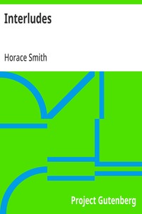 Cover of Interludes being Two Essays, a Story, and Some Verses