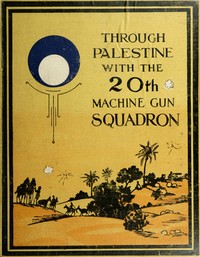 Cover of Through Palestine with the Twentieth Machine Gun Squadron