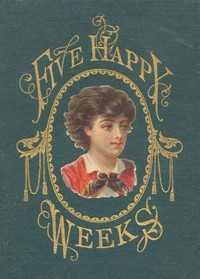 Cover of Five Happy Weeks