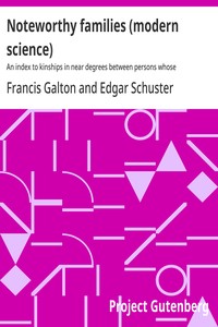 Cover of Noteworthy families (modern science) : $b An index to kinships in near degrees between persons whose achievements are honourable, and have been publicly recorded