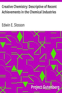 Cover of Creative Chemistry: Descriptive of Recent Achievements in the Chemical Industries