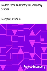 Cover of Modern Prose And Poetry; For Secondary Schools Edited With Notes, Study Helps, And Reading Lists