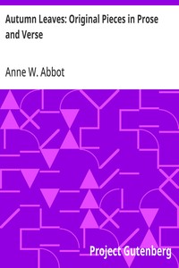 Cover of Autumn Leaves: Original Pieces in Prose and Verse