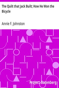 Cover of The Quilt that Jack Built; How He Won the Bicycle