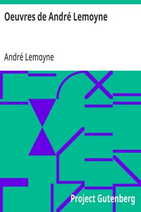 Cover of Oeuvres de André Lemoyne Une Idylle normande.—Le Moulin des Prés.—Alise d'Évran.