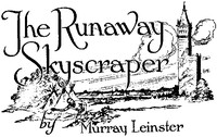 Cover of The Runaway Skyscraper