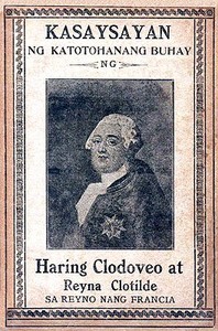 Cover of Casaysayan ng Catotohanang Buhay ng Haring Clodeveo at Reyna Clotilde sa Reyno nang Francia
