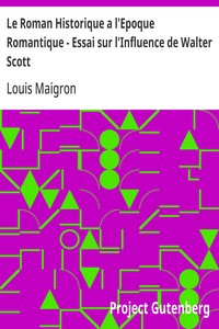 Cover of Le Roman Historique a l'Epoque Romantique - Essai sur l'Influence de Walter Scott