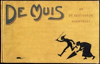 Cover of De muis, of De gestoorde nachtrust een berijmde geschiedenis in twaalf tafereelen voor jong en oud