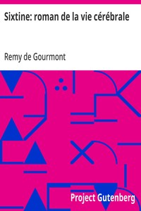 Cover of Sixtine: roman de la vie cérébrale