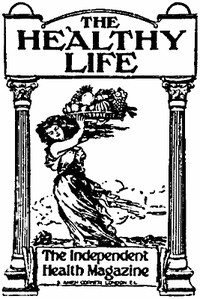 Cover of The Healthy Life, Vol. V, Nos. 24-28 The Independent Health Magazine