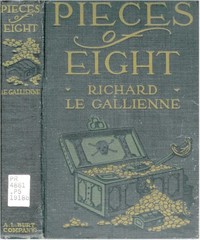 Cover of Pieces of Eight Being the Authentic Narrative of a Treasure Discovered in the Bahama Islands in the Year 1903