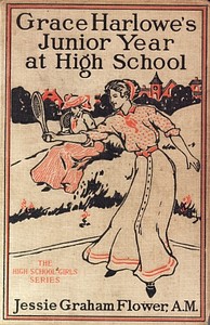 Cover of Grace Harlowe's Junior Year at High School Or, Fast Friends in the Sororities