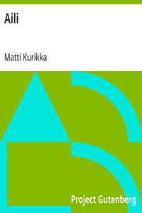 Cover of Aili Näytelmä viidessä näytöksessä, kuudessa kuvaelmassa