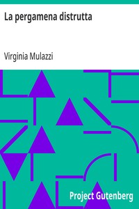 Cover of La pergamena distrutta Romanzo del secolo XVI