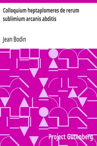 Cover of Colloquium heptaplomeres de rerum sublimium arcanis abditis