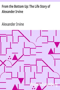Cover of From the Bottom Up: The Life Story of Alexander Irvine