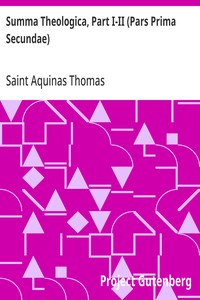 Cover of Summa Theologica, Part I-II (Pars Prima Secundae) From the Complete American Edition