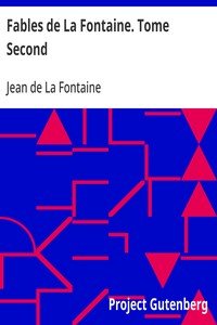 Cover of Fables de La Fontaine. Tome Second