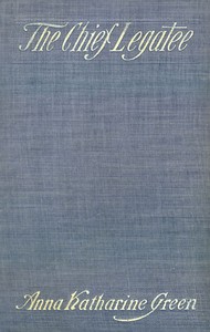 Cover of The Chief Legatee