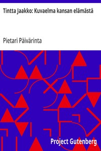 Cover of Tintta Jaakko: Kuvaelma kansan elämästä