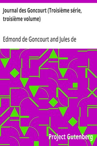 Cover of Journal des Goncourt (Troisième série, troisième volume) Mémoires de la vie littéraire