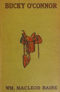 Cover of Bucky O'Connor: A Tale of the Unfenced Border