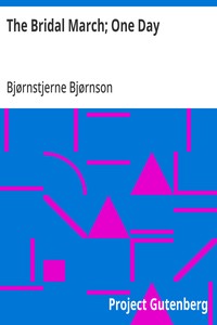 Cover of The Bridal March; One Day