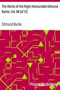 Cover of The Works of the Right Honourable Edmund Burke, Vol. 08 (of 12)