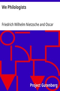 Cover of We Philologists Complete Works of Friedrich Nietzsche, Volume 8