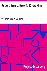 Cover of Robert Burns: How To Know Him